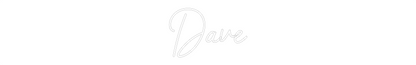 NEONSIGN: Dave